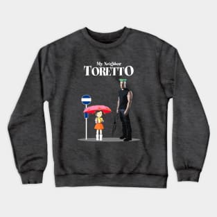 My Neighbor Toretto Dominic Fan Art Fast Furious Crewneck Sweatshirt